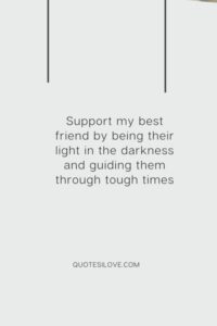 Support My Best Friend Quotes ()