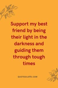 Support My Best Friend Quotes ()