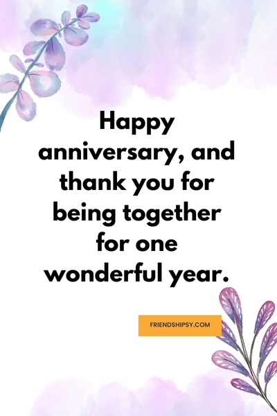 Year Relationship Anniversary Quotes for Friends ()