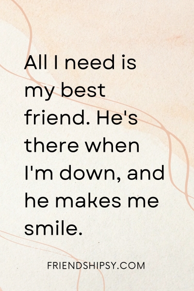 All I Need Is My Best Friend Quotes ()