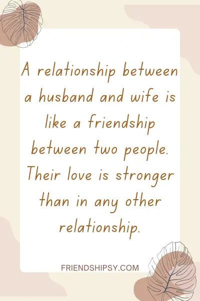 Friendship Between Husband And Wife Quotes Friendshipsy