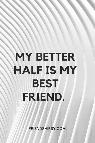 He Is My Bestie Quotes 