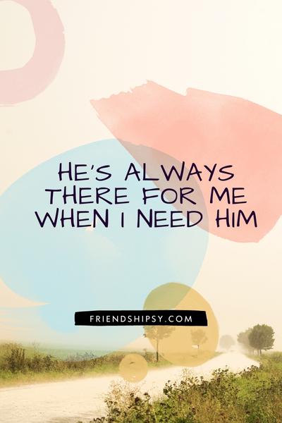 He Is My Bestie Quotes ()