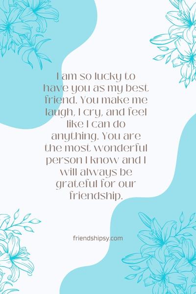 I Am So Lucky to Have a Best Friend Like You Quotes