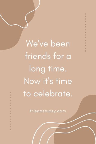 More Than Years of Friendship Quotes ()