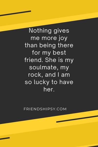 My Best Friend Is My Soulmate Quotes ()