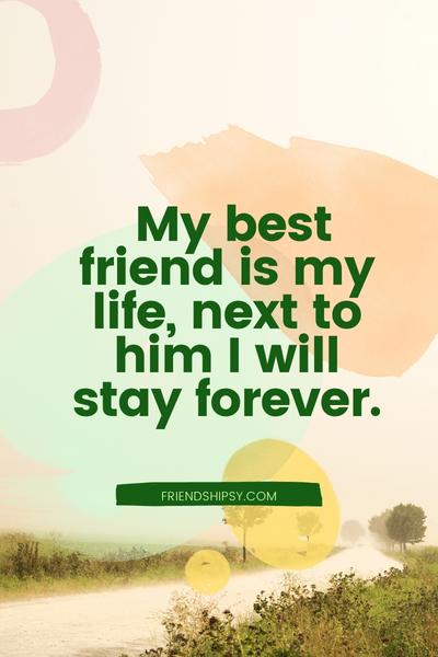 My Bestie Is My Life Quotes ()