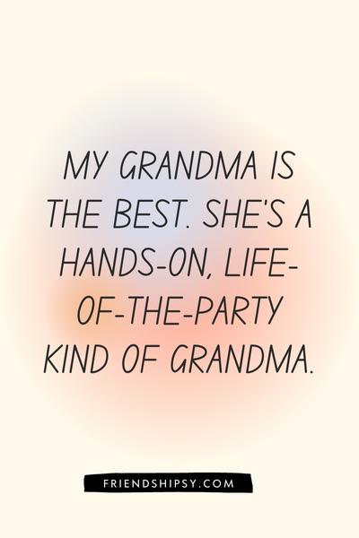 My Grandma Is My Best Friend Quotes