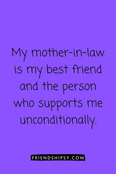 My Mother in Law Is My Best Friend Quotes ()
