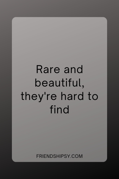 Our Friendship Is Like a Diamond Quotes ()