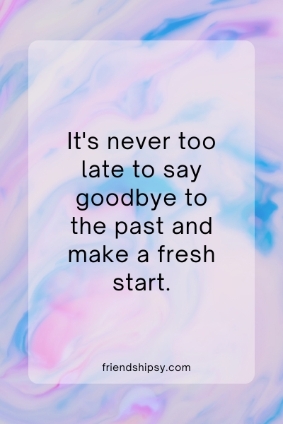 Time to Say Goodbye to Friends Quotes ()