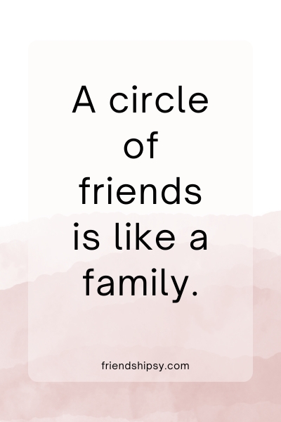 Your Circle of Friends Quotes ()