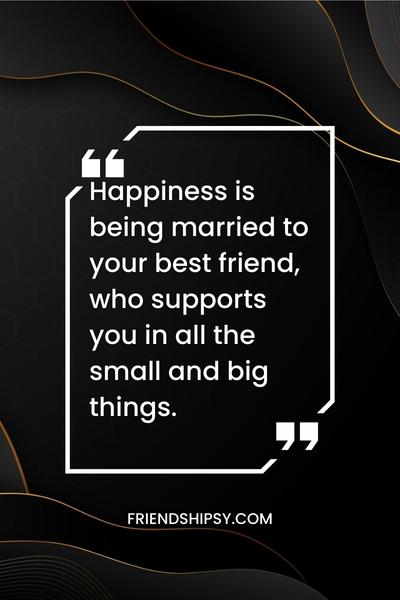 Your Husband Is Your Best Friend Quotes ()