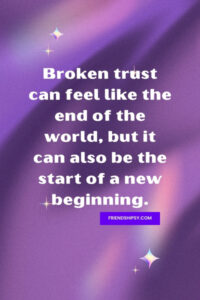 Broken Trust Quotes for Friendship