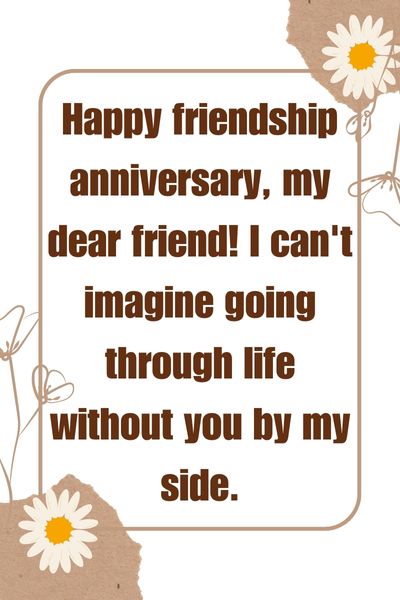 Friendship Anniversary Quotes ()