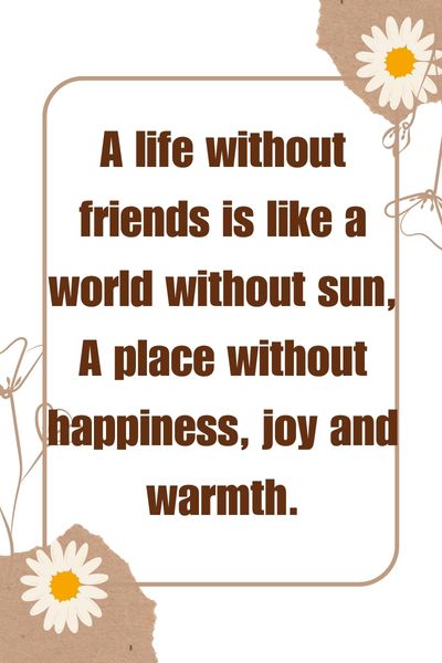 Life Without Friends Quotes ()