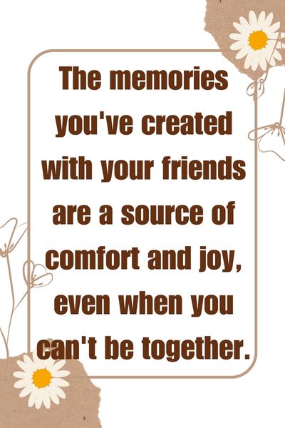 Quotes About Missing Friends and Memories ()