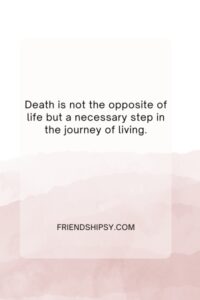 Comfort to a Friend for a Death Quotes ()
