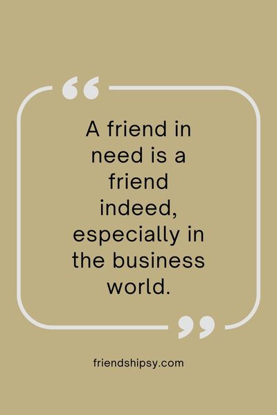 Good Friends Great Companies Quotes