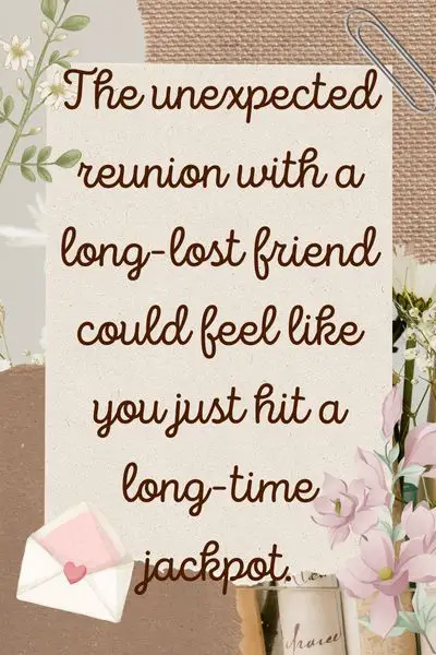 Seeing Friends After a Long Time Quotes ()