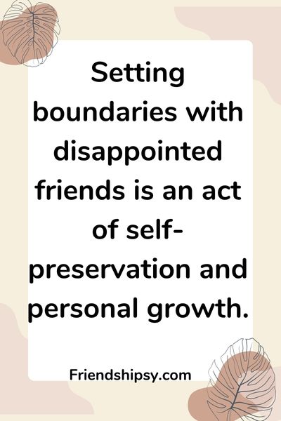 Setting Boundaries With Disappointed Friends The Importance of Self Care