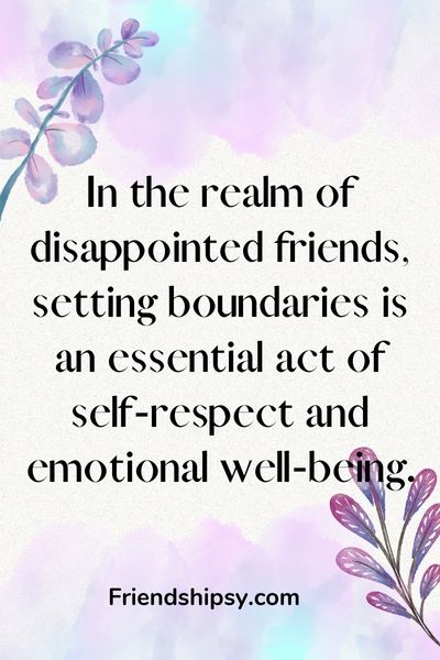 Setting Boundaries With Disappointed Friends The Importance of Self Care ()