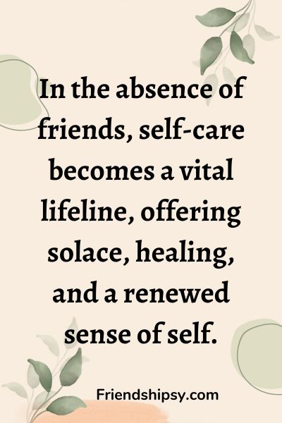 The Importance of Self Care and Self Love When Youre Newly Single And Without Friends ()