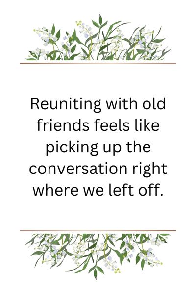 After a Long Time With Friends Quotes ()