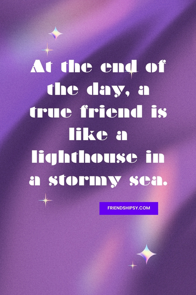 At the End of the Day Friendship Quotes At the End of the Day Friendship Quotes