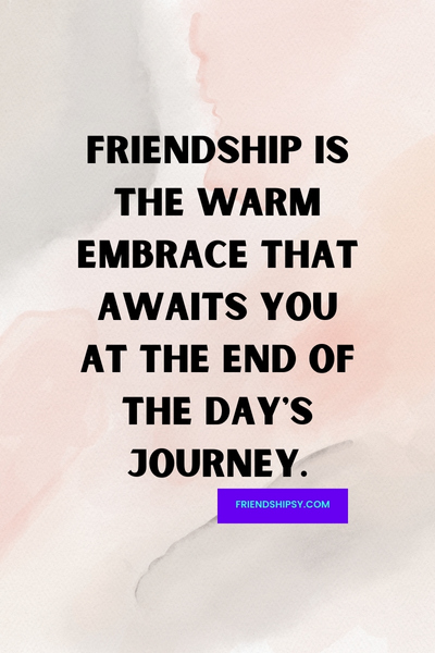 At the End of the Day Friendship Quotes () At the End of the Day Friendship Quotes ()