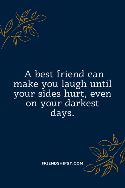 Be With Your Best Friend Quotes ()