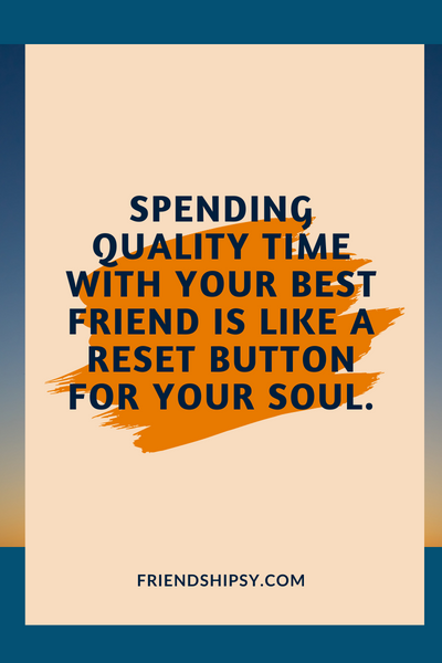 Be With Your Best Friend Quotes ()