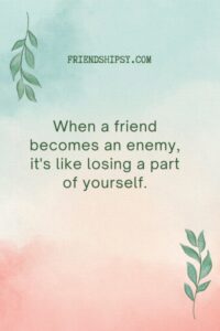 Best Friend Is the Best Enemy Quotes ()