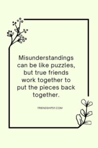 Close Friend Friendship Misunderstanding Quotes