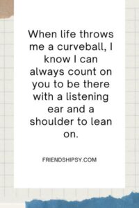 Close to My Heart Friend Quotes ()