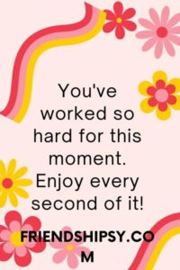 Congratulations Quotes for Friend ()