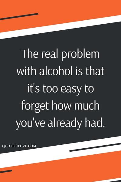 Drunk Memories Friends Quotes ()