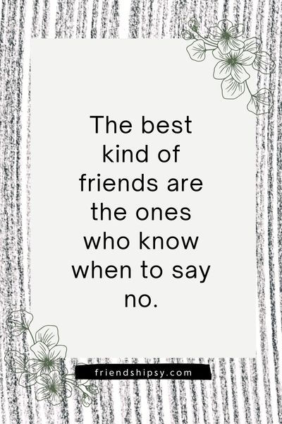 Friends Don't Let Friends Quotes ()