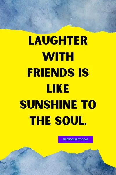 Friends Laughing Together Quotes