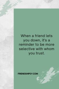Friends Let You Down Quotes ()