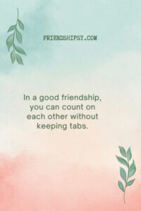 Friendship Two Way Street Quotes ()