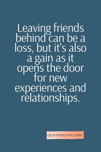 Growing Up and Leaving Friends Quotes ()