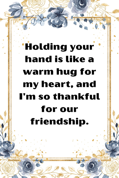 Holding Hands Quotes for Friends ()