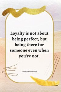LOYALTY Small Circle of Friends Quotes