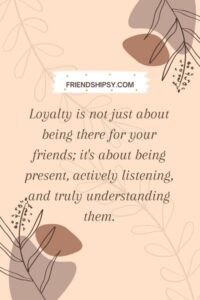 LOYALTY Small Circle of Friends Quotes ()