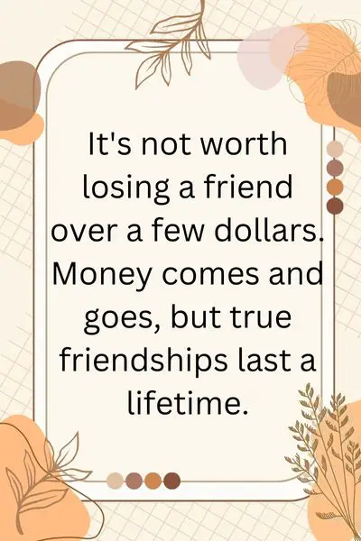 Losing Friends Over Money Quotes