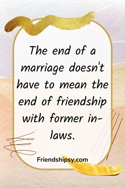 Mending Bridges Can You Be Friends With Your Former In Laws
