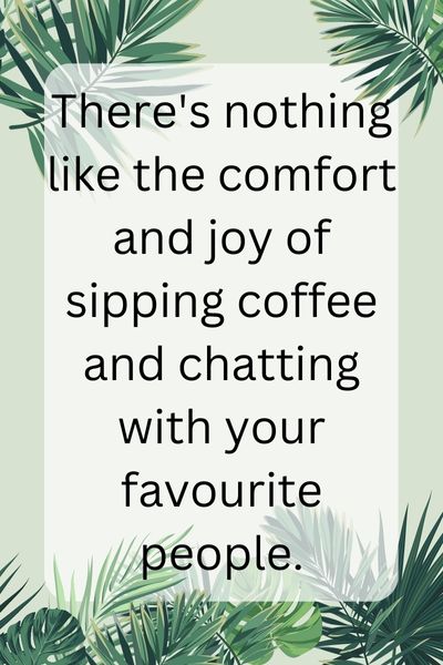 Morning Coffee With Friends Quotes