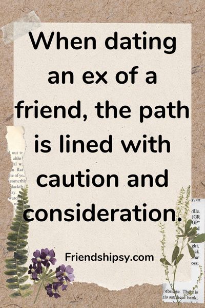 Navigating the Complexities of Dating an Ex of a Friend () Navigating the Complexities of Dating an Ex of a Friend ()