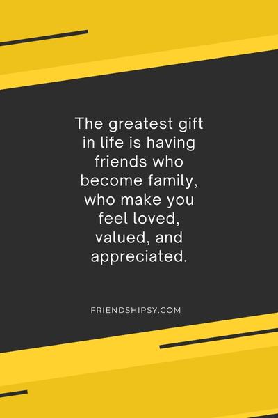 Some Friends Become Family Quotes ()
